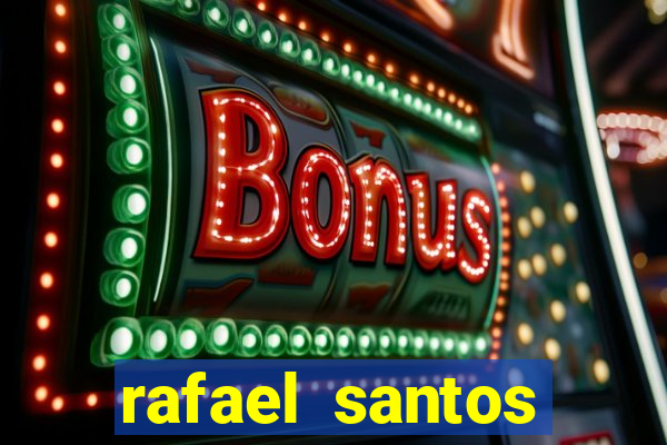 rafael santos uniduni t